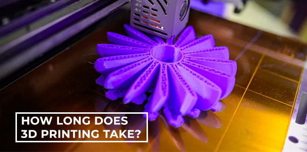 How Long Does 3D Printing Take?